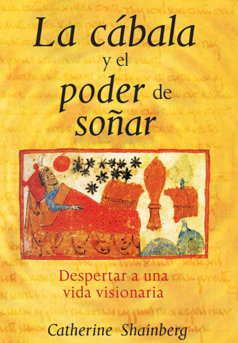 La cábala y el poder de soñar : Despertar a una vida visionaria - FULL INSTANT DOWNLOAD | PDF DOCX EPUB