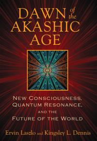 Cover image: Dawn of the Akashic Age 9781620551042