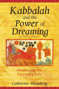 Cover image: Kabbalah and the Power of Dreaming 9781594770470