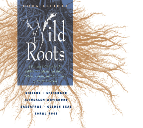 Wild Roots: A Forager's Guide to the Edible and Medicinal Roots, Tubers, Corms, and Rhizomes of North America - FULL INSTANT DOWNLOAD | PDF DOCX EPUB
