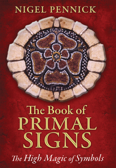 The Book of Primal Signs: The High Magic of Symbols, 2nd Edition - FULL INSTANT DOWNLOAD | PDF DOCX EPUB