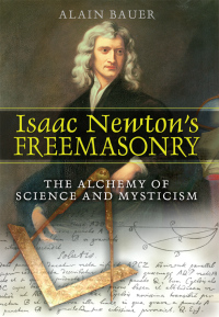 Cover image: Isaac Newton's Freemasonry 9781594771729