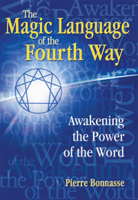 Cover image: The Magic Language of the Fourth Way 9781594772320