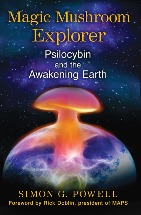 Magic Mushroom Explorer: Psilocybin and the Awakening Earth - FULL INSTANT DOWNLOAD | PDF DOCX EPUB