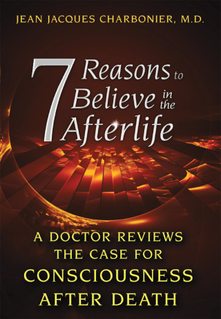 Cover image: 7 Reasons to Believe in the Afterlife 9781620553800