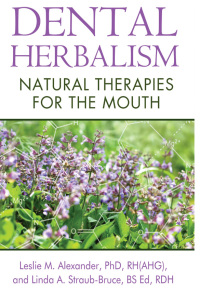 Cover image: Dental Herbalism 9781620551950