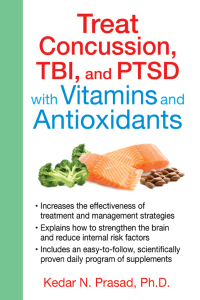 Cover image: Treat Concussion, TBI, and PTSD with Vitamins and Antioxidants 9781620554357