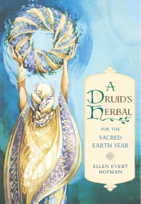 Cover image: A Druid's Herbal for the Sacred Earth Year 9780892815012