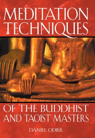Cover image: Meditation Techniques of the Buddhist and Taoist Masters 2nd edition 9780892819676