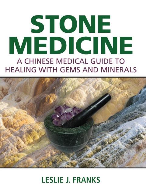 Stone Medicine: A Chinese Medical Guide to Healing with Gems and Minerals - FULL INSTANT DOWNLOAD | PDF DOCX EPUB