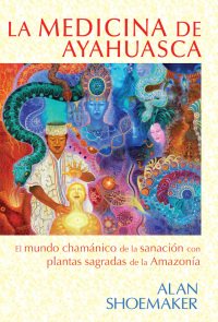 Cover image: La medicina de ayahuasca 9781620555439