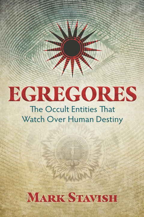 Egregores: The Occult Entities That Watch Over Human Destiny - FULL INSTANT DOWNLOAD | PDF DOCX EPUB