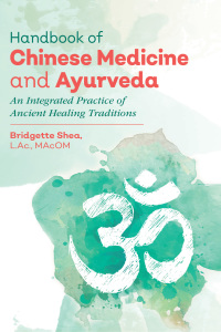 Cover image: Handbook of Chinese Medicine and Ayurveda 9781620556160