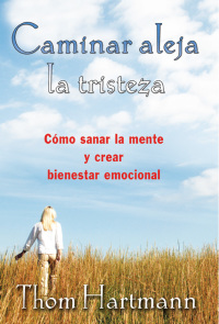 Cover image: Caminar aleja la tristeza 9781620556238