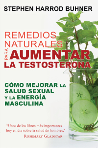Cover image: Remedios naturales para aumentar la testosterona 9781620556252