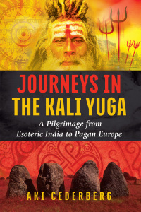 Cover image: Journeys in the Kali Yuga 9781620556795