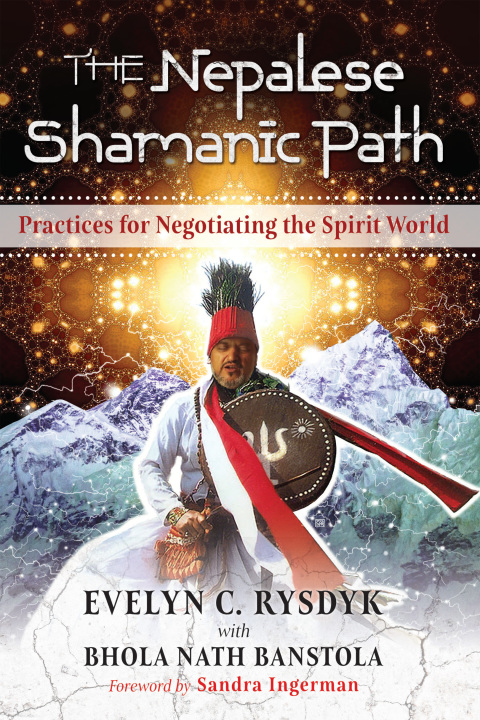 The Nepalese Shamanic Path: Practices for Negotiating the Spirit World - FULL INSTANT DOWNLOAD | PDF DOCX EPUB