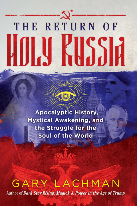 The Return of Holy Russia: Apocalyptic History, Mystical Awakening, and the Struggle for the Soul of the World - FULL INSTANT DOWNLOAD | PDF DOCX EPUB