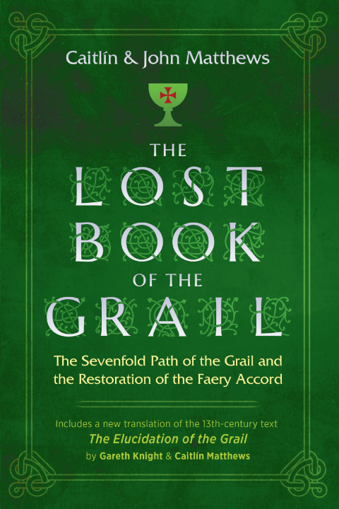 The Lost Book of the Grail: The Sevenfold Path of the Grail and the Restoration of the Faery Accord - FULL INSTANT DOWNLOAD | PDF DOCX EPUB