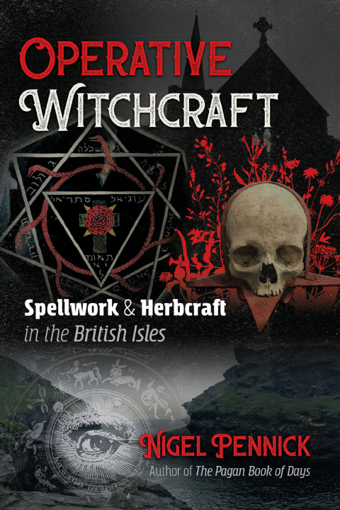 Operative Witchcraft: Spellwork and Herbcraft in the British Isles - FULL INSTANT DOWNLOAD | PDF DOCX EPUB