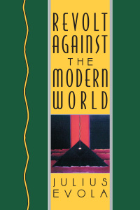 Cover image: Revolt Against the Modern World 9780892815067