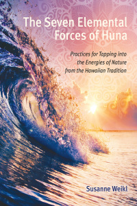 Cover image: The Seven Elemental Forces of Huna 9781620558850