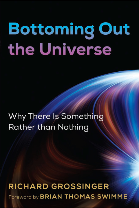 Bottoming Out the Universe: Why There Is Something Rather than Nothing - FULL INSTANT DOWNLOAD | PDF DOCX EPUB