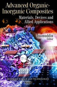 Cover image: Advanced Organic-Inorganic Composites: Materials, Devices and Allied Applications 9781613242643