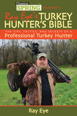 Cover image: Ray Eye's Turkey Hunting Bible 9781616086817