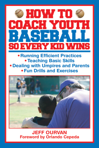 Cover image: How to Coach Youth Baseball So Every Kid Wins 9781616083571