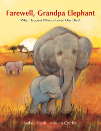 Cover image: Farewell, Grandpa Elephant 9781616086558