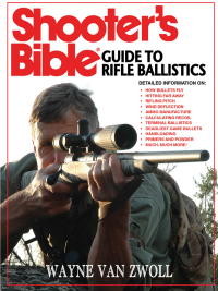 Cover image: Shooter's Bible Guide to Rifle Ballistics 9781616082246