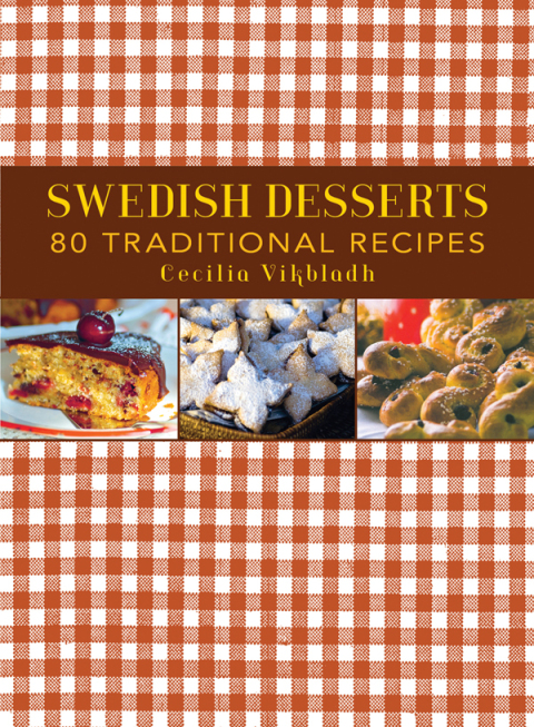Swedish Desserts: 80 Traditional Recipes - FULL INSTANT DOWNLOAD | PDF DOCX EPUB