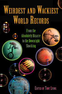 Cover image: Weirdest and Wackiest World Records 9781616084387