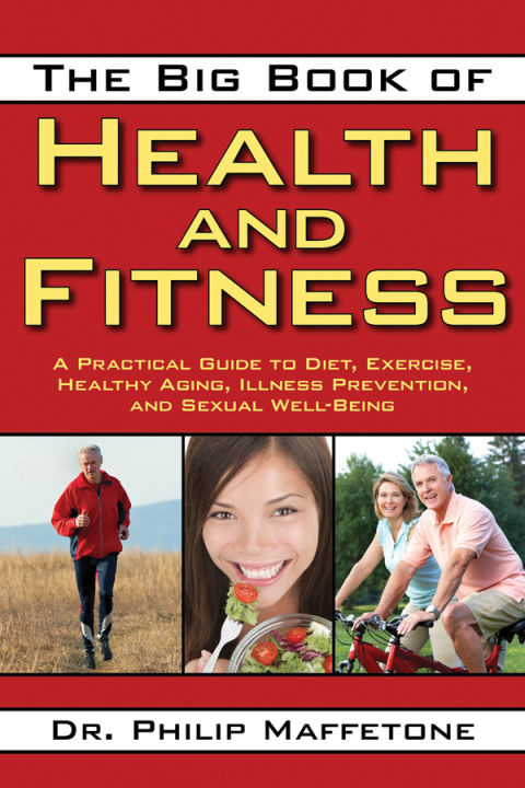The Big Book of Health and Fitness: A Practical Guide to Diet, Exercise, Healthy Aging, Illness Prevention, and Sexual Well-Being - FULL INSTANT DOWNLOAD | PDF DOCX EPUB