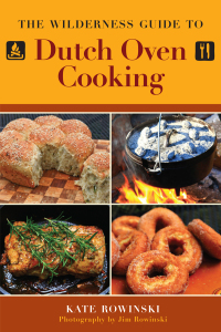 Cover image: The Wilderness Guide to Dutch Oven Cooking 9781616086497