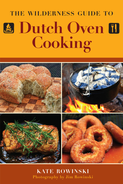The Wilderness Guide to Dutch Oven Cooking - FULL INSTANT DOWNLOAD | PDF DOCX EPUB
