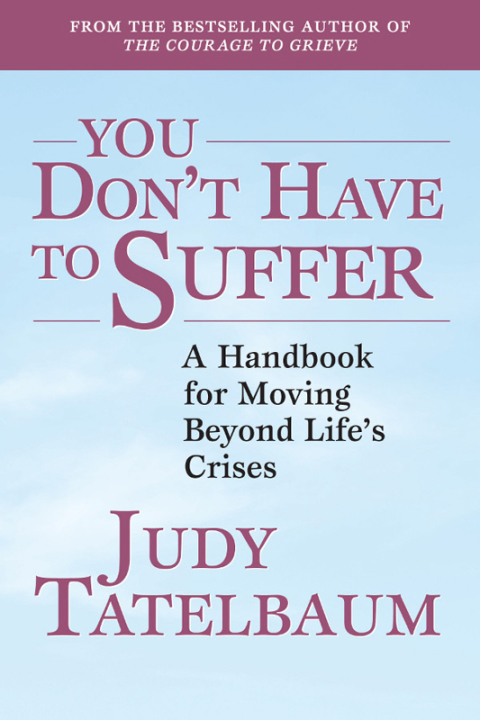 You Don't Have to Suffer : A Handbook for Moving Beyond Life's Crises - FULL INSTANT DOWNLOAD | PDF DOCX EPUB