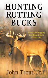 Cover image: Hunting Rutting Bucks 9781510738676