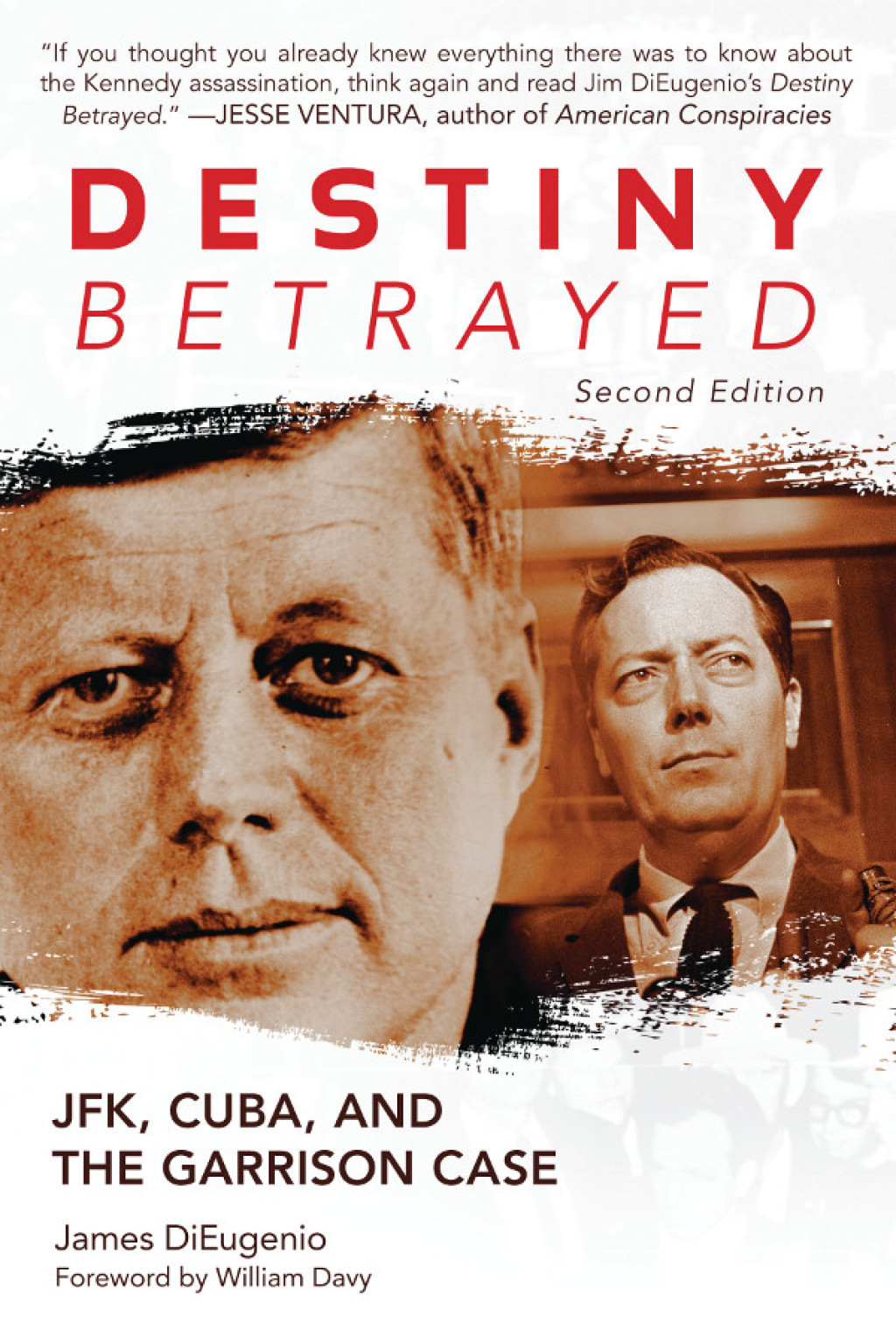 Destiny Betrayed JFK, Cuba, and the Garrison Case