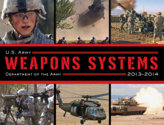 Cover image: U.S. Army Weapons Systems 2013-2014 9781620873748