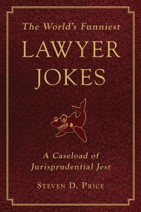 Cover image: The World's Funniest Lawyer Jokes 9781616082543