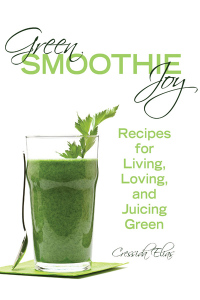 Cover image: Green Smoothie Joy 9781620872932