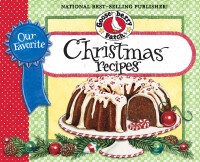 Imagen de portada: Our Favorite Christmas Recipes Cookbook 1st edition 9781620930373