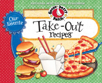 Cover image: Our Favorite Take-Out Recipes Cookbook 9781933494791