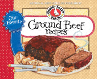 Cover image: Our Favorite Ground Beef Recipes 1st edition 9781933494159