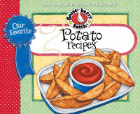 Imagen de portada: Our Favorite Potato Recipes 1st edition 9781933494944