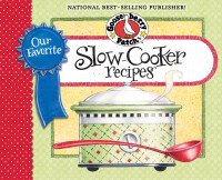 Cover image: Our Favorite Slow-Cooker Recipes Cookbook 1st edition 9781620930366
