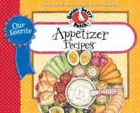صورة الغلاف: Our Favorite Appetizer Recipes Cookbook 1st edition 9781931890861
