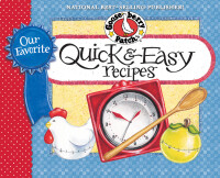 Cover image: Our Favorite Quick & Easy Recipes Cookbook 1st edition 9781931890700